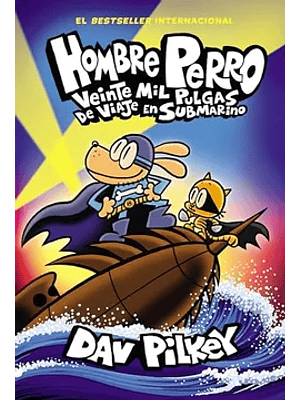 Hombre Perro 11 Veinte Mil Pulgas De Viaje En Submarino