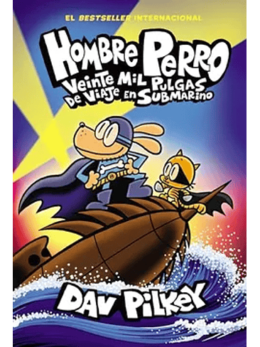 Hombre Perro 11 Veinte Mil Pulgas De Viaje En Submarino 1