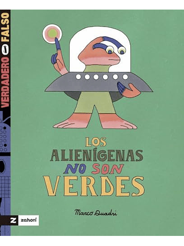 Alienigenas No Son Verdes, Los 1