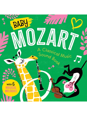 A Classical Music Sound Book. Baby Mozart (Bb)