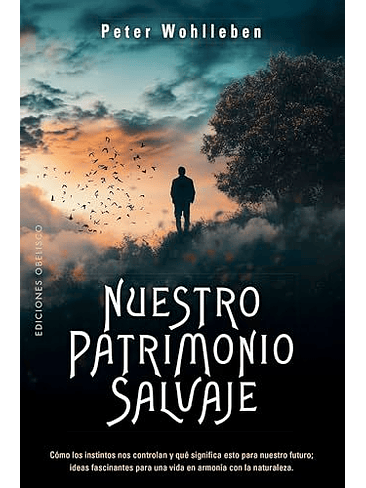 Nuestro Patrimonio Salvaje 1