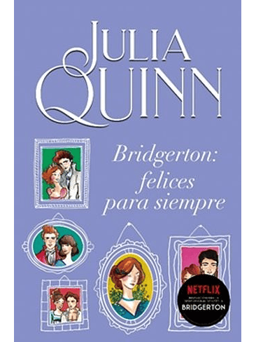 Bridgerton 9 Felices Para Siempre 1