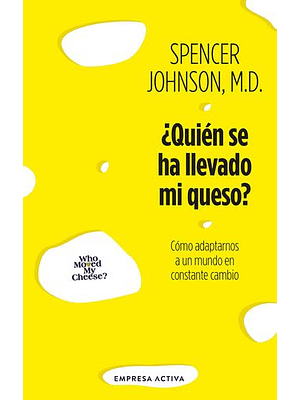 Quien Se Ha Llevado Mi Queso