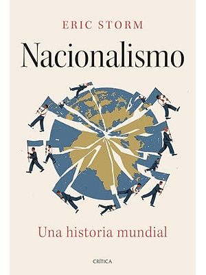 Nacionalismo Una Historia Mundial  