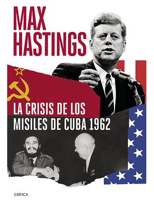 Crisis De Los Misiles De Cuba 1962, La