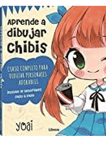 Aprende A Dibujar Chibis Curso Completo Para Dibujar Personajes Adorables 1