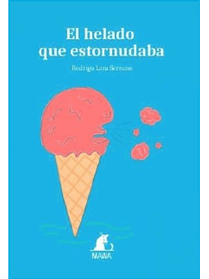 Helado Que Estornudaba, El (Bb)