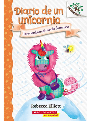 Diario De Un Unicornio 6 Tormenta En El Monte Blancura
