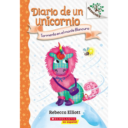 Diario De Un Unicornio 6 Tormenta En El Monte Blancura