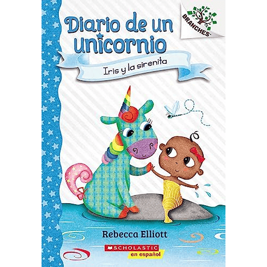 Diario De Un Unicornio 5 Iris Y La Sirenita