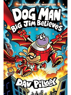 Dog Man 14 Big Jim Believes