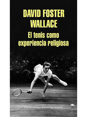 Tenis Como Experiencia Religiosa, El