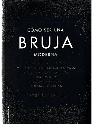 Cómo Ser Una Bruja Moderna  
	Libro Nuevo