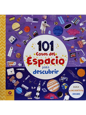 101 Cosas Del Espacio Para Descubrir