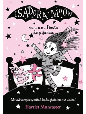 Isadora Moon Va A Una Fiesta De Pijamas