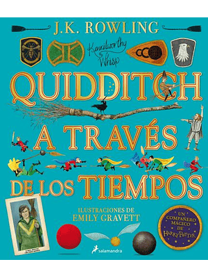 Quidditch A Traves De Los Tiempos Ilustrado
