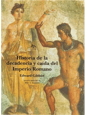 Historia De La Decadencia Y Caida Del Imperio Romano