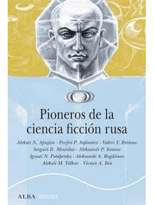 Pioneros De La Ciencia Ficcion Rusa