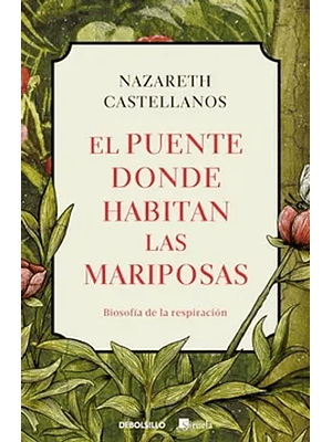 Puente Donde Habitan Las Mariposas, El