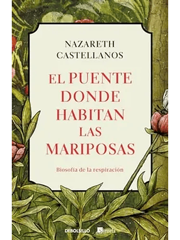 Puente Donde Habitan Las Mariposas, El 1