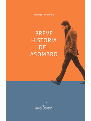 Breve Historia Del Asombro