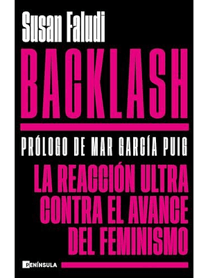 Blacklash La Reaccion Ultra Contra El Avance Del Feminismo