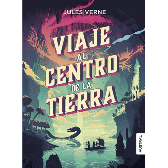 Viaje Al Centro De La Tierra
