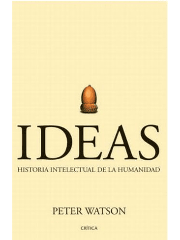 Ideas Historia Intelectual De La Humanidad 1