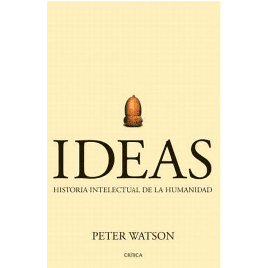 Ideas Historia Intelectual De La Humanidad
