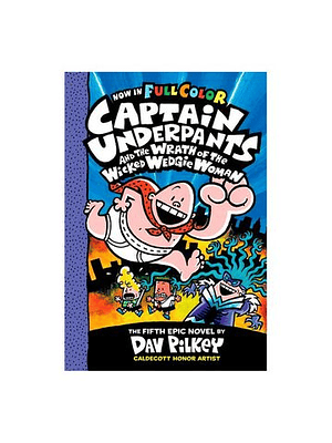 Captain Underpants 5 And The Wrath Of The Wicked Wedgie Woman