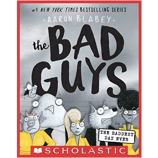 The Bad Guys 10 The Baddest Day Ever