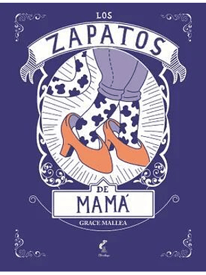 Zapatos De Mama, Los