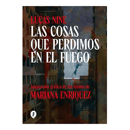 Cosas Que Perdimos En El Fuego, Las