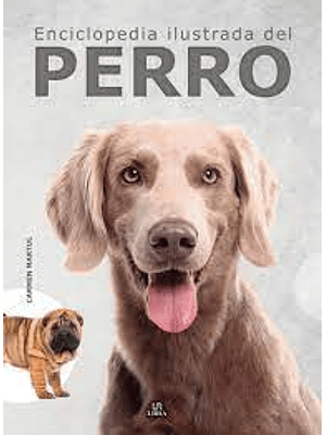 Enciclopedia Ilustrada Del Perro