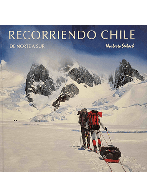 Recorriendo Chile De Norte A Sur