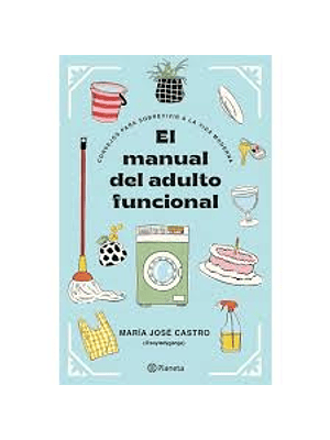 Manual Del Adulto Funcional, El