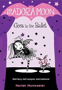 Isadora Moon 3 Goes To The Ballet 1