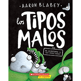 Tipos Malos 6 En El Alienigena Vs Los Tipos Malos