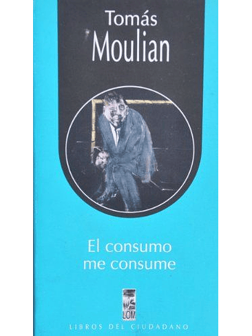 El Consumo Me Consume 1