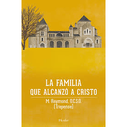 Familia Que Alcanzo A Cristo, La Saga 2 De Citeaux