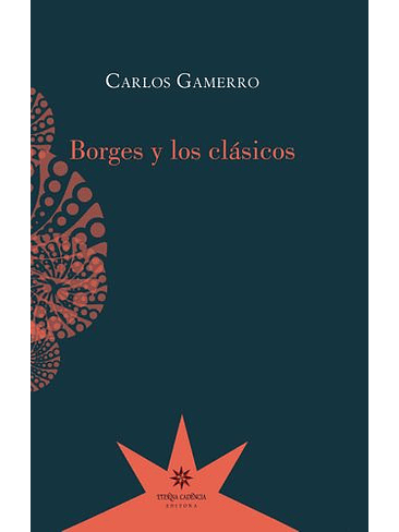 Borges Y Los Clasicos 1