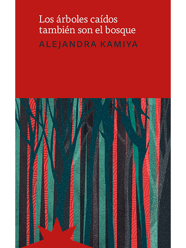 Arboles Caidos Tambien Son El Bosque 1, Los 1