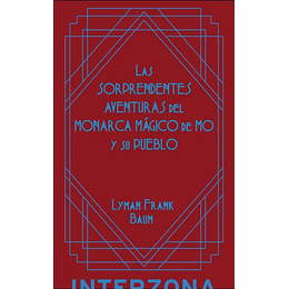 Sorprendentes Aventuras Del Monarca Magico De Mo Y Su Pueblo, Las