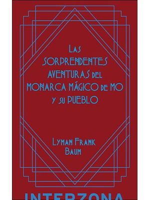 Sorprendentes Aventuras Del Monarca Magico De Mo Y Su Pueblo, Las