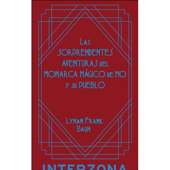 Sorprendentes Aventuras Del Monarca Magico De Mo Y Su Pueblo, Las