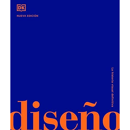 Diseño La Historia Visual Definitiva