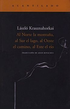Norte La Montaña, Al Sur El Lago, Al Oeste El Camino, Al Este El Rio, Al 1