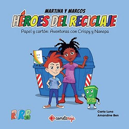 Martina Y Marcos Heroes Del Reciclaje Papel Y Carton