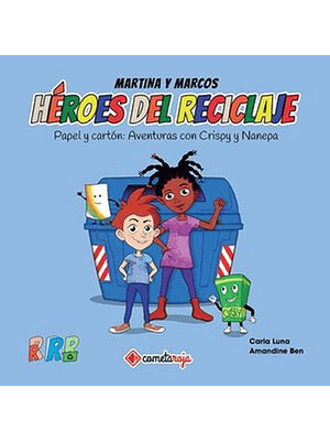 Martina Y Marcos Heroes Del Reciclaje Papel Y Carton