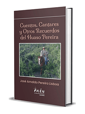 Cuentos Cantares Y Otros Recuerdos Del Huaso Pereira
